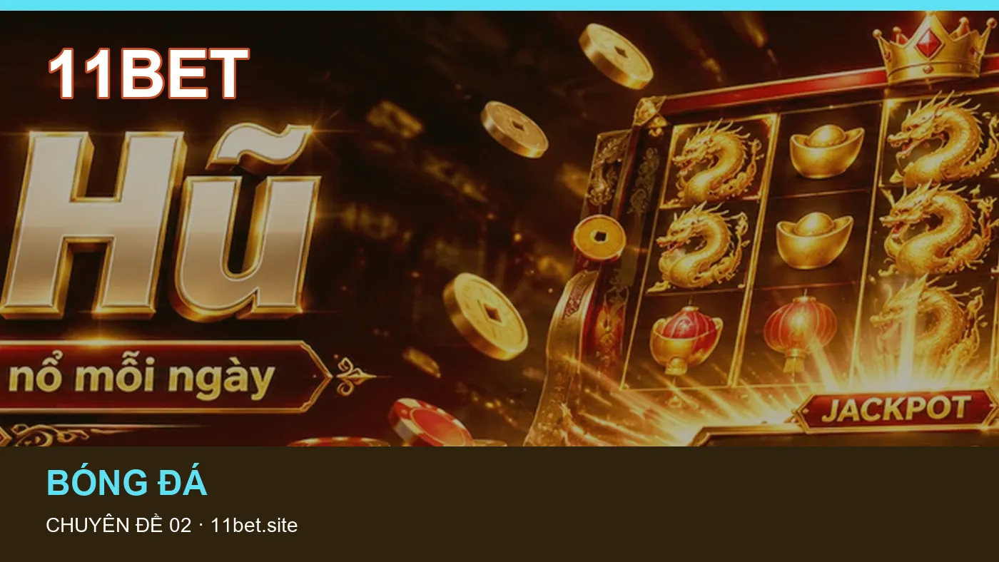 Thể thao: những thuật ngữ cần hiểu khi tra cứu 11BET