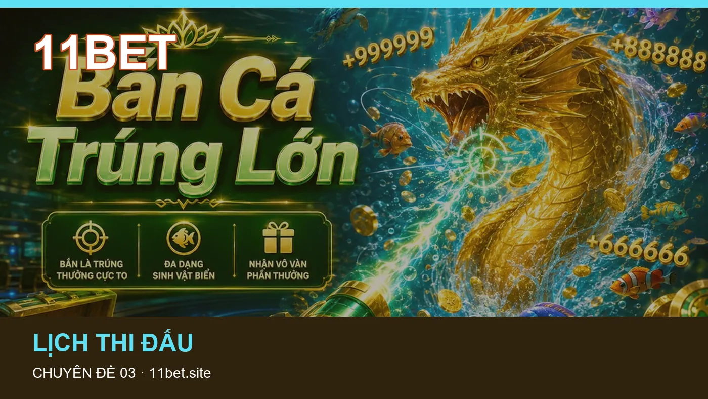 Đối chiếu nguồn và thời điểm cập nhật trong Bóng đá của 11BET