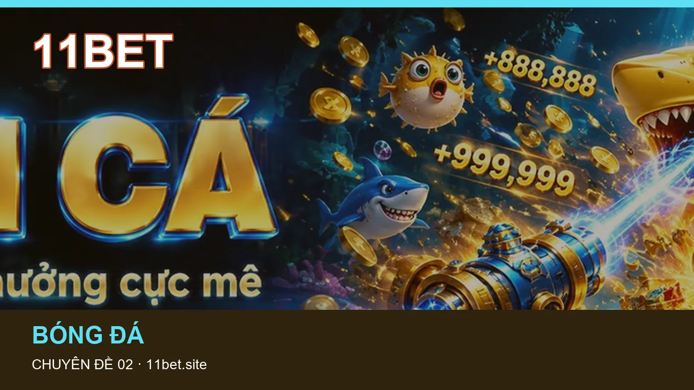 Trải nghiệm Lịch thi đấu trên điện thoại cùng cẩm nang 11BET