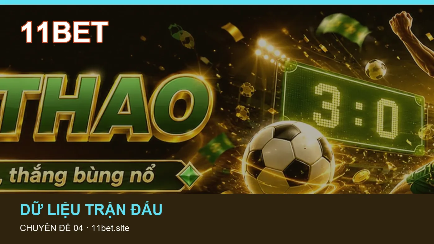 Hỏi đáp về Lịch thi đấu: quy trình tự kiểm tra trên 11BET
