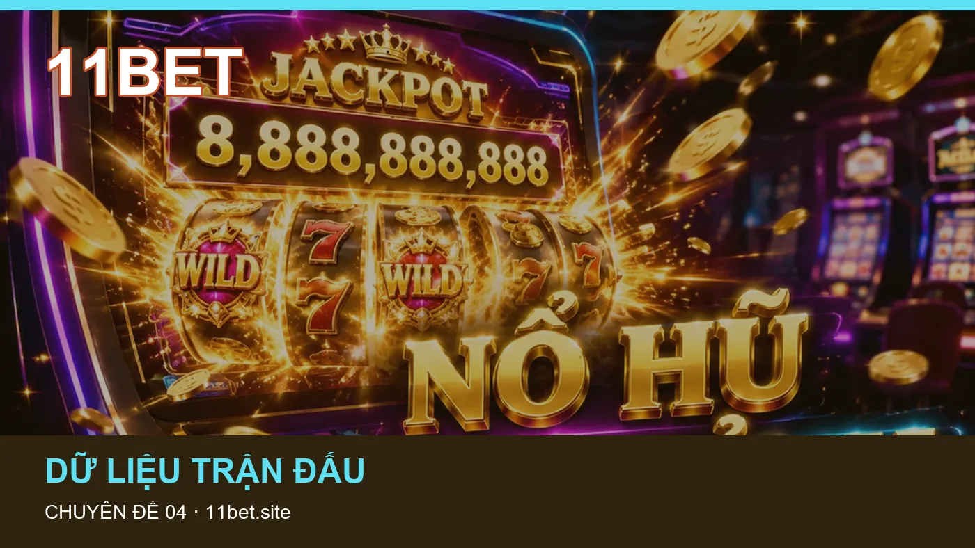 Hỏi đáp: những thuật ngữ cần hiểu khi tra cứu 11BET